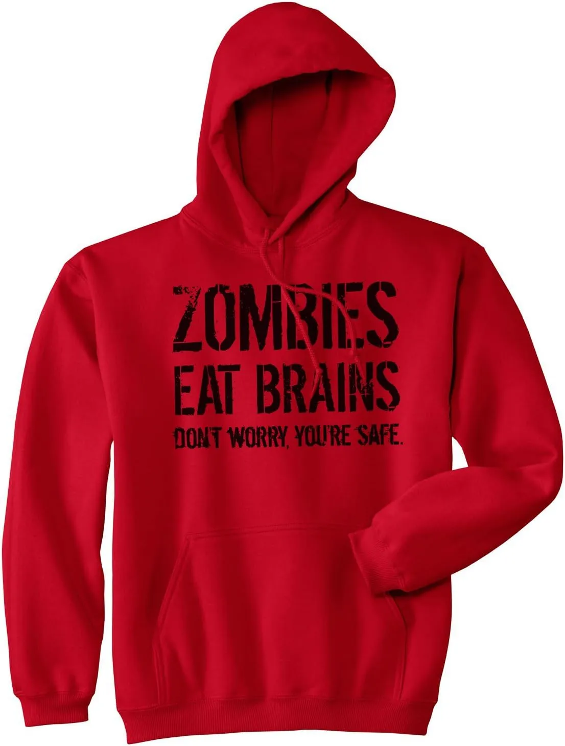 Crazy Dog Unisex Zombies Eat Brains Don't Worry You're Safe Funny Halloween Hoodie