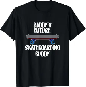 Daddy's Skateboarding Buddy Skateboarder Skateboard Graphic T-Shirt