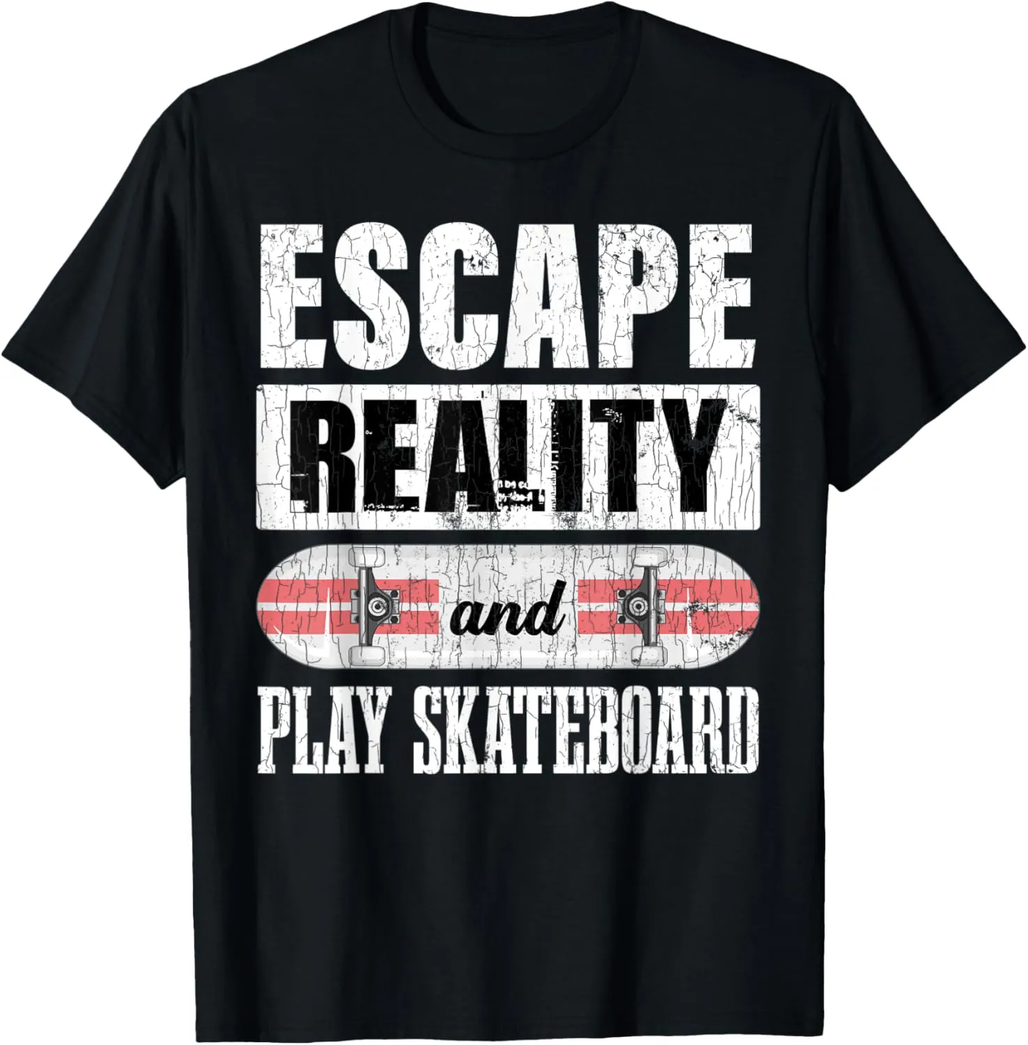 Play Skateboard Funny Skateboarding Skateboarder Graphic T-Shirt