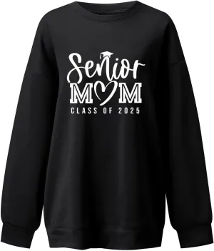 Senior Class of 2025 Sweatshirt Fall Outfits for Women Senior 2025 Proud Mom of Graduate Oversized Crewneck Shirts